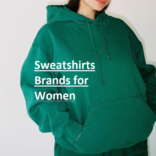 Sweatshirts Brands for Women