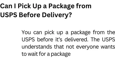 Can I Pick Up a Package from USPS Before Delivery?